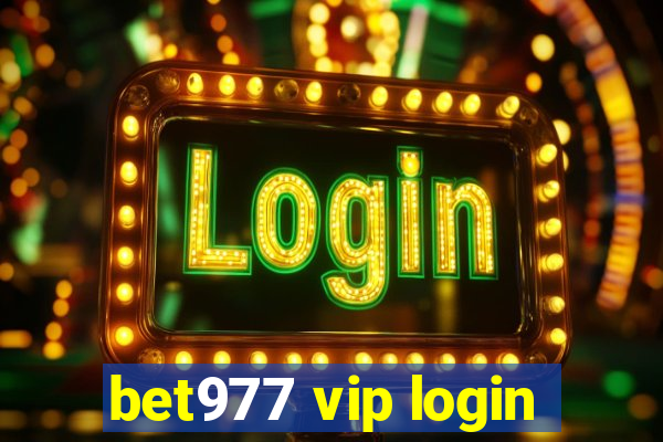 bet977 vip login